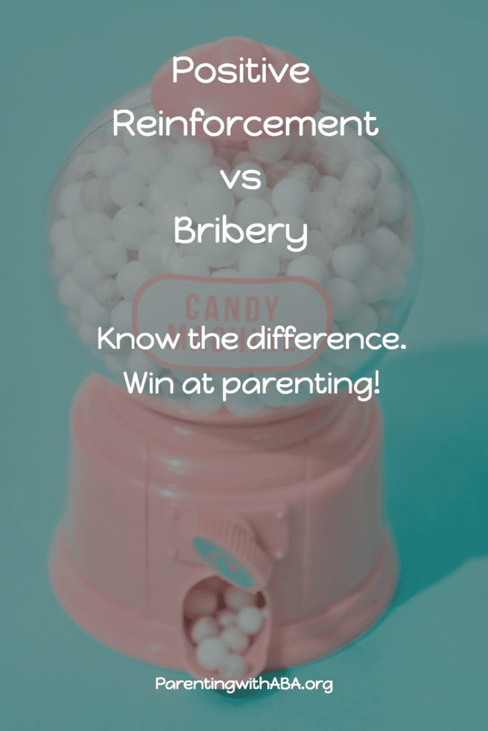 Bribery vs. Positive Reinforcement (Part 1) | Parenting with ABA