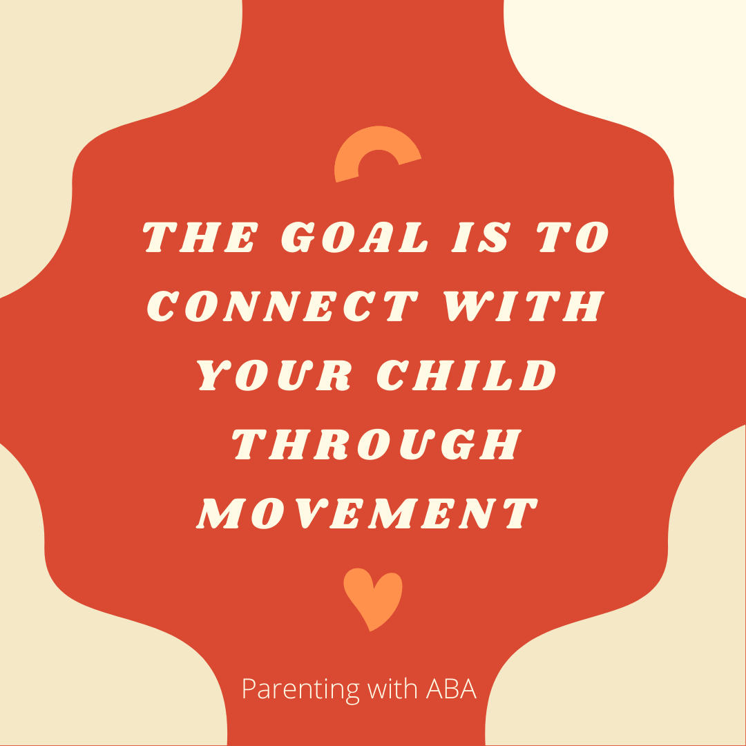 exercise 3 Text: the goal is to connect with your child through movement