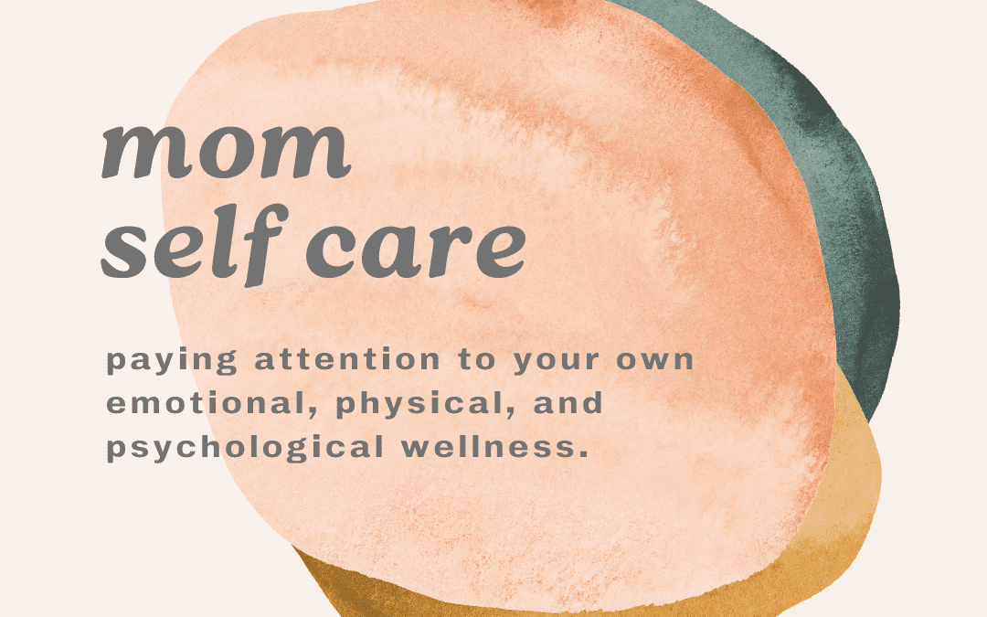 Self-Care for Moms