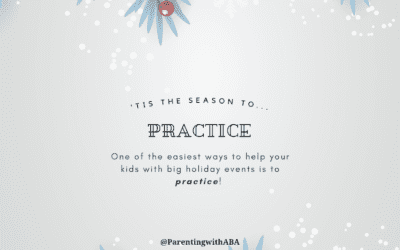 How to Prep Your Kids for Big Holiday Events? Practice!