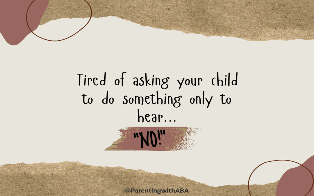 Does Your Child Always Say “No!” When Asked to Do Something?