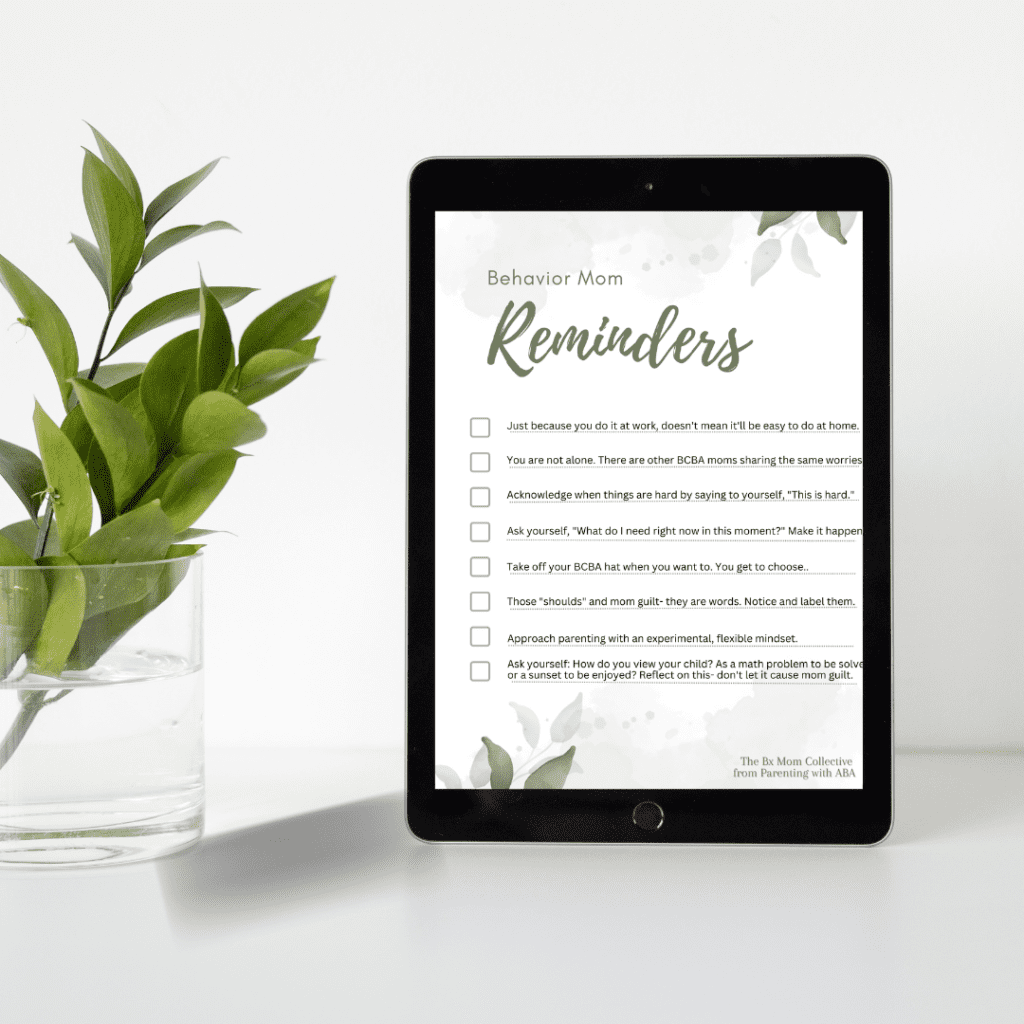 Reminders for BCBA Moms | Parenting with ABA